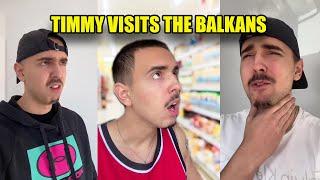 Timmy visits the Balkans Compilation