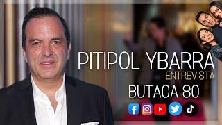 ENTREVISTA A PITIPOL YBARRA - DIRECTOR MEXICANO