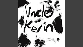 Uncle Kevin