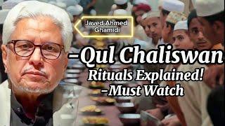 Qul Chaliswan | قل چالیسواں | And Some Other Rituals | Javed Ahmed Ghamidi