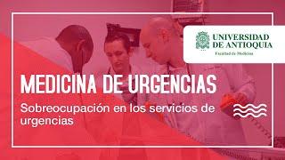 Sobreocupación en los servicios de urgencias - Dra. Camila Cuellar