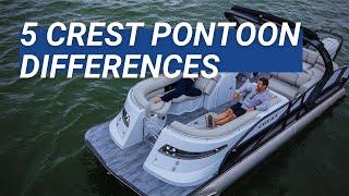 5 Crest Pontoon Differences