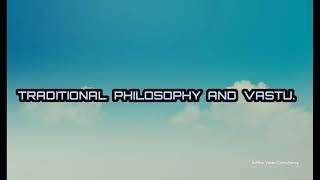 Traditional Philosophy and Vastu- by Edifice Vastu Consultancy