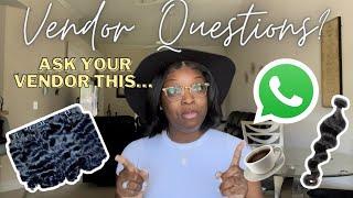 QUESTIONS TO ASK YOUR HAIR VENDOR #hair business