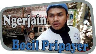 NGERJAIN BOCIL PRIPAYER