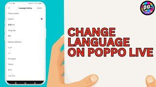 How to Change Language On Poppo Live