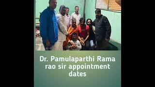 Dr. Pamulaparthi Rama Rao sir appointment dates#pamulaparthi #appoinment