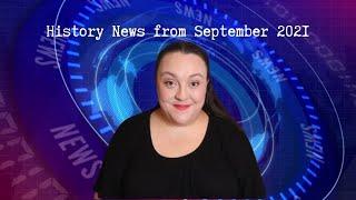 History News from September 2021