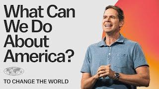 What Can We Do About America? | John S. Dickerson
