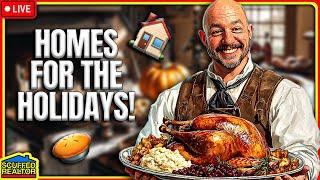  Don't Be A Turkey!  Housewarming Tips For Thanksgiving!  Scuffed Realtor [LIVE]