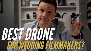 The BEST Drone for Wedding Filmmakers? A Wedding Videographer's review of the DJI Mini 2