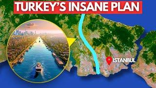 Turkey To Build $25 BILLION New Canal To Rival The Suez & Panama Canals