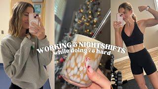 VLOG: WORKING 3 NIGHTSHIFTS WHILE DOING 75 HARD