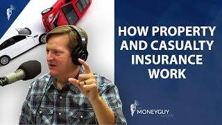 Property and Casualty Insurance Explained