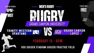 2025 GCU MEN'S RUGBY VS TRINITY WESTERN