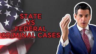 “Caught a Federal Case?!” Criminal Defense Lawyer Explains Difference Between State and Federal Case