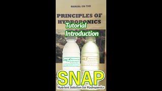 SNAP Hydroponics Tutorial Part 1: Introduction, Important Hydroponics Factors, Indoor Growing