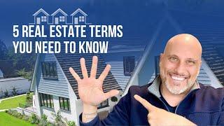 5 Real Estate Terms You Need To Know | Seniors Real Estate Agent | Shawn Sibon