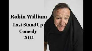 Robin Williams  Last  Stand Up 2014 | Stand Up Comedy