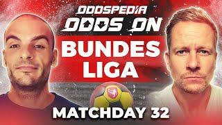 Odds On: Bundesliga Matchday 32 - Free Football Betting Tips, Picks & Predictions