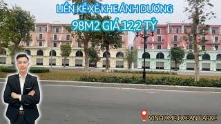 Liền kề xẻ khe Ánh Dương sát đường lớn DỄ MUA DỄ BÁN tại Vinhome Ocean Park 3