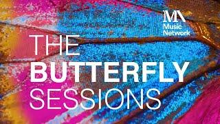 Music Network presents The Butterfly Sessions