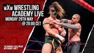 wXw Wrestling Academy LIVE P1 - The  wXw Monday Livestream with Marc & Mett