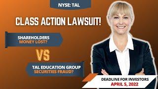 TAL Stock News (#TAL) Tal Education  SHAREHOLDERS In Tal Education Group Securities Class Action