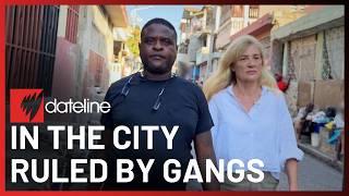 Haiti's Beseiged Capital: Why The Gangs Won't Stop | New Episode | SBS Dateline