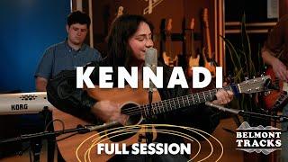 KENNADI: Full Session - Belmont Tracks