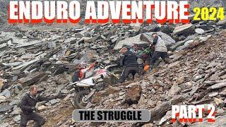 ENDURO ANDVENTURE 2024 PART 2 - The Struggle