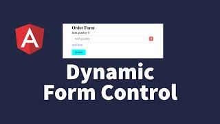 How to Build Dynamic Form Controls with Angular Reactive Forms