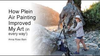 How Plein Air Painting Improved My Art (in every way!) - with Anna Rose Bain