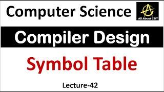 Symbol Table in Compiler Design | Compiler Design Tutorial Lec-42