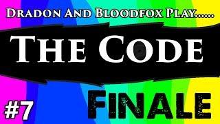 The Code! - Part. 7 FINALE