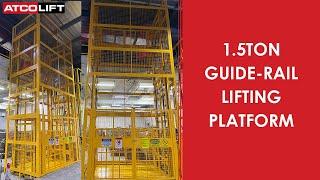 1.5Ton Guide-Rail Lifting Platform | Cargo Lift | ATCOLIFT
