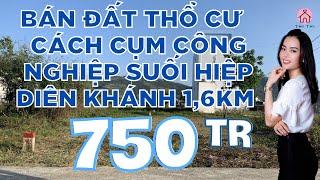 Bán Đất Thổ Cư Gần Cụm Công Nghiệp Suối Hiệp Cách Nha Trang 10km | Bán Đất Xã Suối Hiệp Diên Khánh