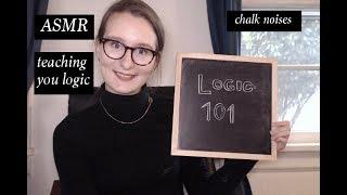 ASMR Teaching You Logic (Soft-Spoken, Chalk Sounds)