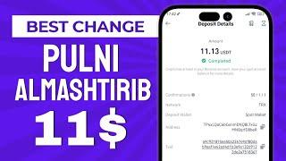 BEST CHANGE - PULNI ALMASHTIRIB 11$ ISHLASH | INTERNETDA PUL ISHLASH 2023