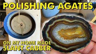 Polishing Agates on my $80 Home Made Slant Cabber