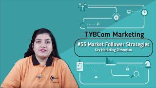 Market Follower Strategies - Key Marketing Dimension - TYBCOM Marketing