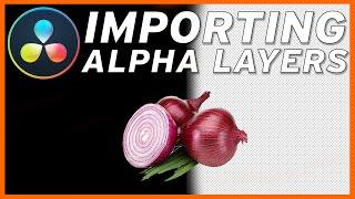 How to IMPORT ALPHA layers into Davinci Resolve 17 - Black Background Fix