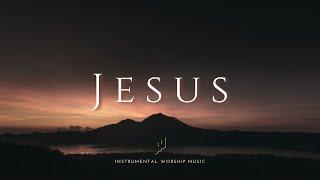 Jesus | Instrumental Worship Music | While You Pray