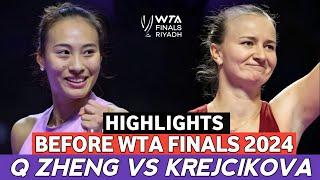 Qinwen Zheng vs Krejcikova What a Epic Tennis Match  Highlights - Before Riyadh Wta Finals 2024