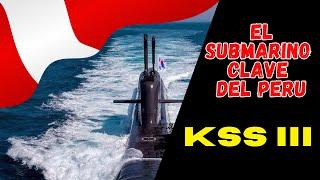 KSS III EL SUBMARIANO QUE QUIERE LA MARINA DE GUERRA DE PERU.