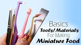 Basics; Tools & Materials For Making Realistic Miniature Food // SugarCharmShop