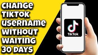 How To Change TikTok Username Without Waiting 30 Days (2023)