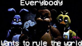 [SFM/FNAF] Everybody wants to rule the world (Short)