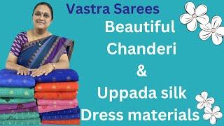 beautiful chanderi and uppada silk dress materials#vastra sarees#youtube#trending#dress materials