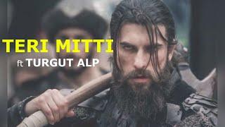 Turgut | Teri Mitti | Turgut Tribute | Ertugrul | INFOMYS TV